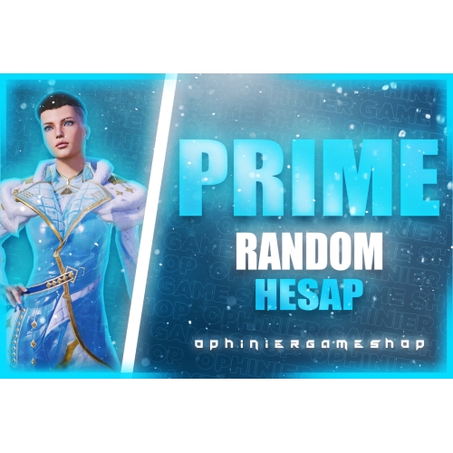  PRİME RANDOM  KALİTELİ HESAPLAR